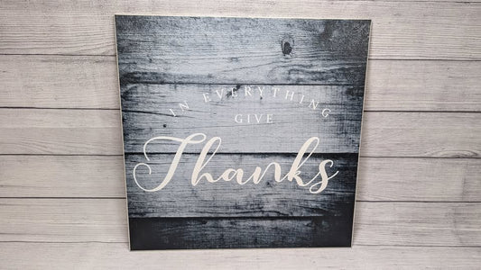 "In Everything Gives Thanks" Pressboard Decorative Wall Art / 20 x 20