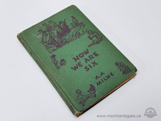 Vintage 1925 A.A. Milne Now We Are Six Hardcover Children’s Book / Canada Print