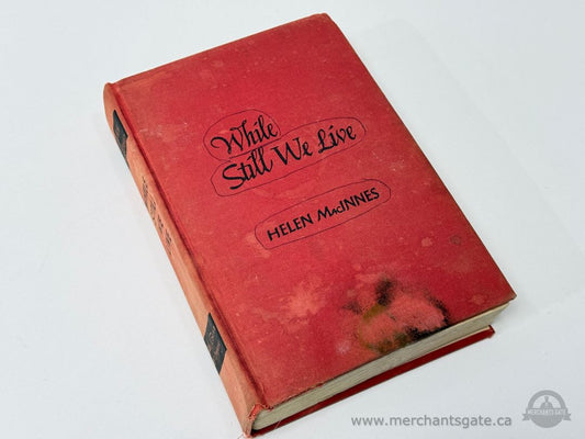 Vintage 1944 Hardcover Book While Still We Live by Helen MacInnes