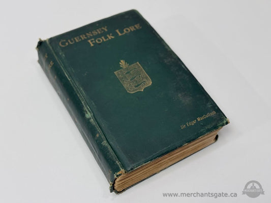 Antique Book – Guernsey Folk Lore by Sir Edgar MacCulloch (1903)